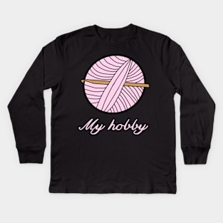 My hobby crochet pink knit Kids Long Sleeve T-Shirt